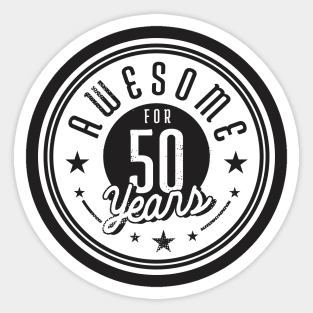 Vintage Awesome for 50 Years // Retro 50th Birthday Celebration W Sticker